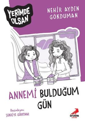 Annemi Bulduğum Gün - Yerimde Olsan - 1