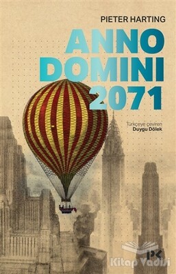 Anno Domini 2071 - Profil Kitap