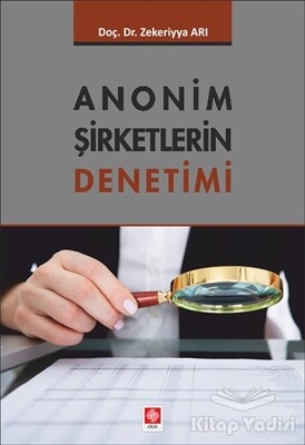 Anonim Şirketlerin Denetimi - Ekin Yayınevi