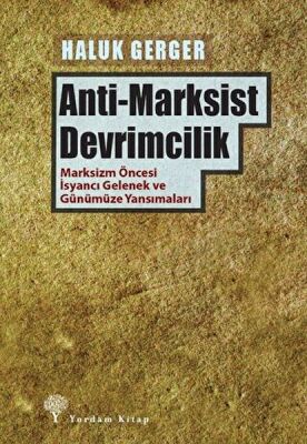 Anti-Marksist Devrimcilik - 1