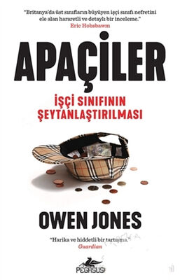 Apaçiler :İşçi Sınıfının Şeytanlaştırılması - 1