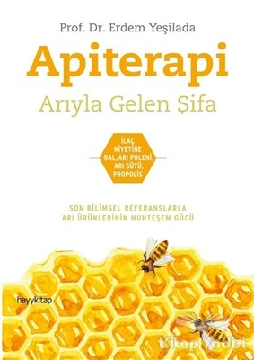 Apiterapi - Arıyla Gelen Şifa - Hayy Kitap