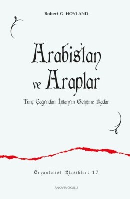 Arabistan ve Araplar - Ankara Okulu Yayınları