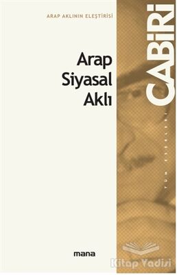 Arap Siyasal Aklı - 1