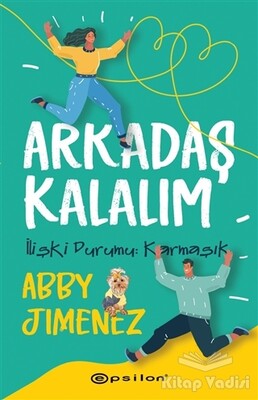 Arkadaş Kalalım - Epsilon Yayınları