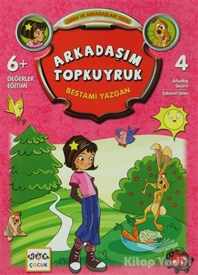 Arkadaşım Topkuyruk - Nar Yayınları