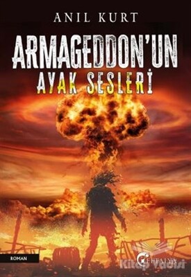 Armageddon'nun Ayak Sesleri - Eftalya Kitap