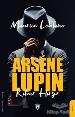 Arsene Lupin: Kibar Hırsız - Dorlion Yayınları