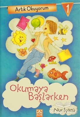 Artık Okuyorum 1: Okumaya Başlarken - Altın Kitaplar Yayınevi