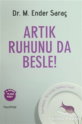 Artık Ruhunu da Besle! - Hayy Kitap