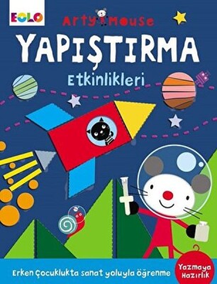 Arty Mouse - Yapıştırma Etkinlikleri - EOLO Eğitici Oyuncak ve Kitap