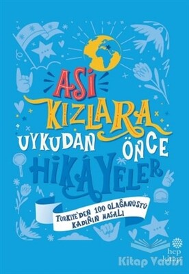 Asi Kızlara Uykudan Önce Hikayeler - Hep Kitap