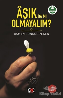 Aşık da mı Olmayalım? - Nesil Genç