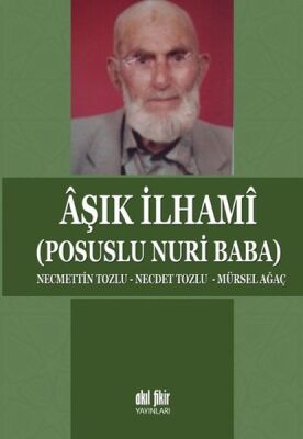 Aşık İlhami (Posuslu Nuri Baba) - 1