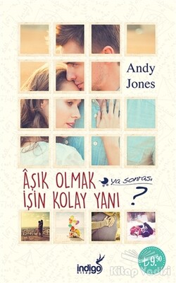 Aşık Olmak İşin Kolay Yanı ? (Cep Boy) - İndigo Kitap