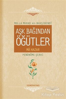 Aşk Bağından Öğütler - 1