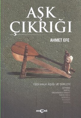 Aşk Çıkrığı - Akçağ Yayınları