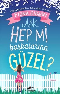 Aşk Hep Mi Başkalarına Güzel? - Pegasus Yayınları