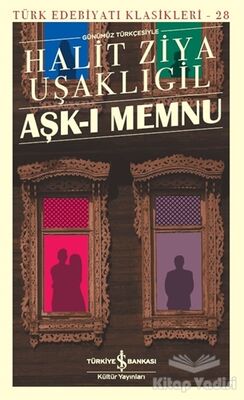 Aşk-ı Memnu (Günümüz Türkçesiyle) - 1