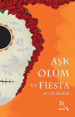 Aşk Ölüm ve Fiesta - 1