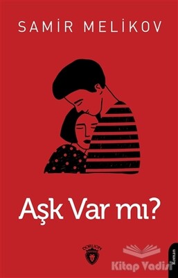 Aşk Var Mı? - Dorlion Yayınları