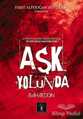 Aşk Yolunda Bahaeddin - İlgi Kültür Sanat Yayınları