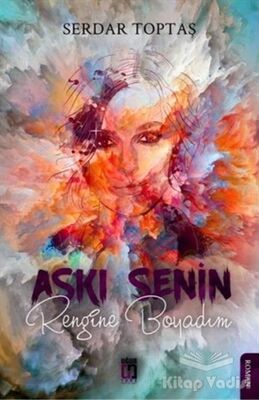 Aşkı Senin Rengine Boyadım - 1