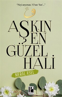 Aşkın En Güzel Hali - Pozitif Yayınları