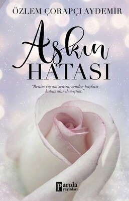 Aşkın Hatası - Parola Yayınları