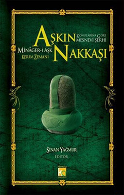 Aşkın Nakkaşı - Minager-i Aşk - Karatay Akademi Yayınları