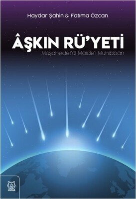 Aşkın Rü'yeti - Luna Yayınları