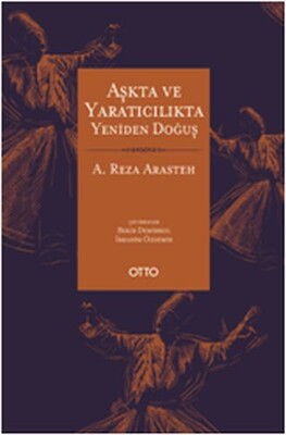 Aşkta ve Yaratıcılıkta Yeniden Doğuş - Otto Yayınları