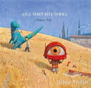 Asla Neden Diye Sorma - 1