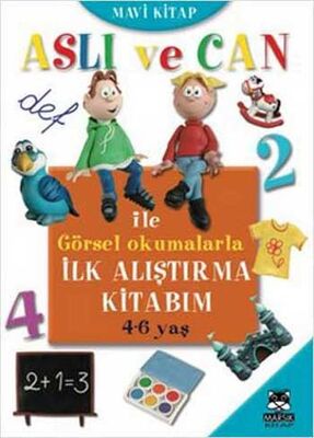 Aslı ve Can ile Görsel Okumalarla İlk Alıştırma Kitabım - Mavi Kitap (4-6 yaş) - 1