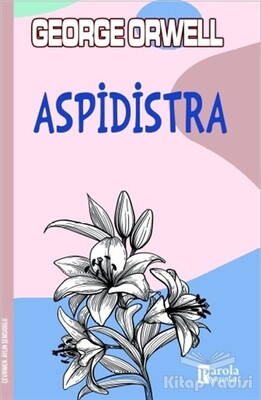 Aspidistra - Parola Yayınları