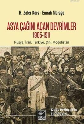 Asya Çağını Açan Devrimler (1095-1911) - Kaynak (Analiz) Yayınları