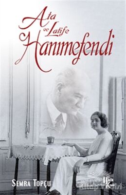 Ata ile Latife Hanımefendi - 1