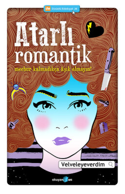 Atarlı Romantik - Okuyan Us Yayınları