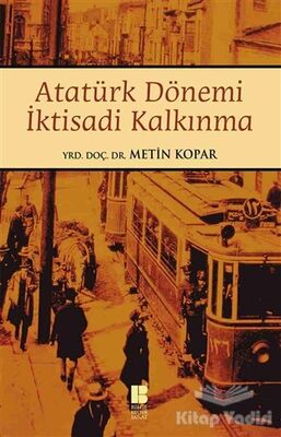 Atatürk Dönemi İktisadi Kalkınma - 1