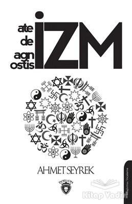 Ateizm Deizm Agnostisizm - Dorlion Yayınları