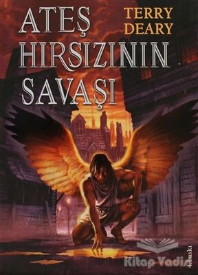 Ateş Hırsızının Savaşı - 1