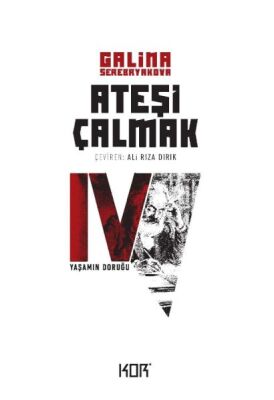 Ateşi Çalmak 4 - Yaşamın Doruğu - 1