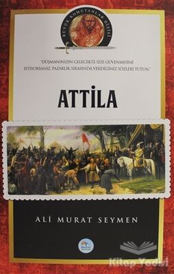 Atilla - Büyük Komutanlar Dizisi - 1