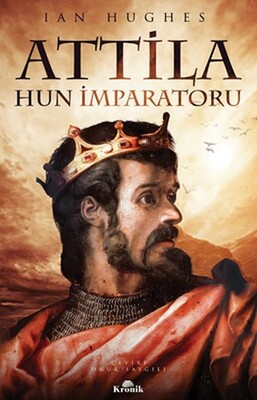 Attila Hun İmparatoru - Kronik Kitap