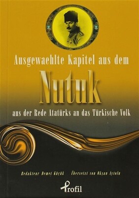 Ausgewaehlte Kapitel Aus Dem Nutuk Aus Der Rede At - Profil Kitap