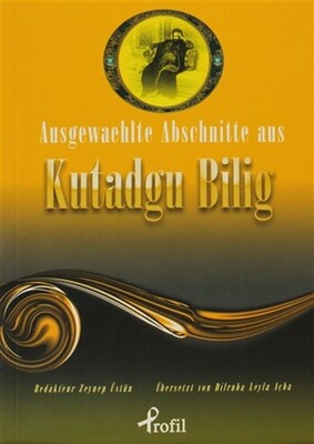 Ausgewaehtle Abschnitte Aus Kutadgu Bilig - Profil Kitap