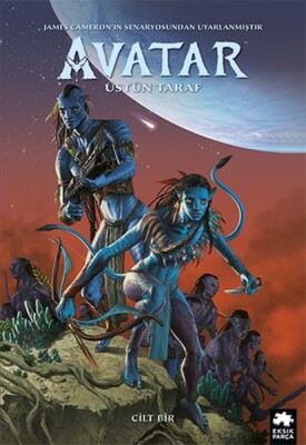 Avatar: Üstün Taraf - Cilt 1 - Eksik Parça Yayınları