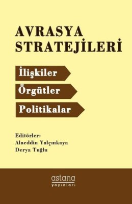 Avrasya Stratejileri - Astana Yayınları