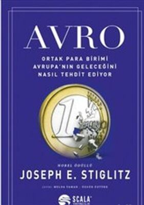 Avro : Ortak Para Birimi Avrupa’nın Geleceğini Nasıl Tehdit Ediyor - 1