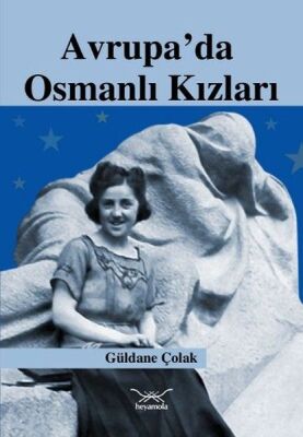 Avrupa’da Osmanlı Kızları - 1